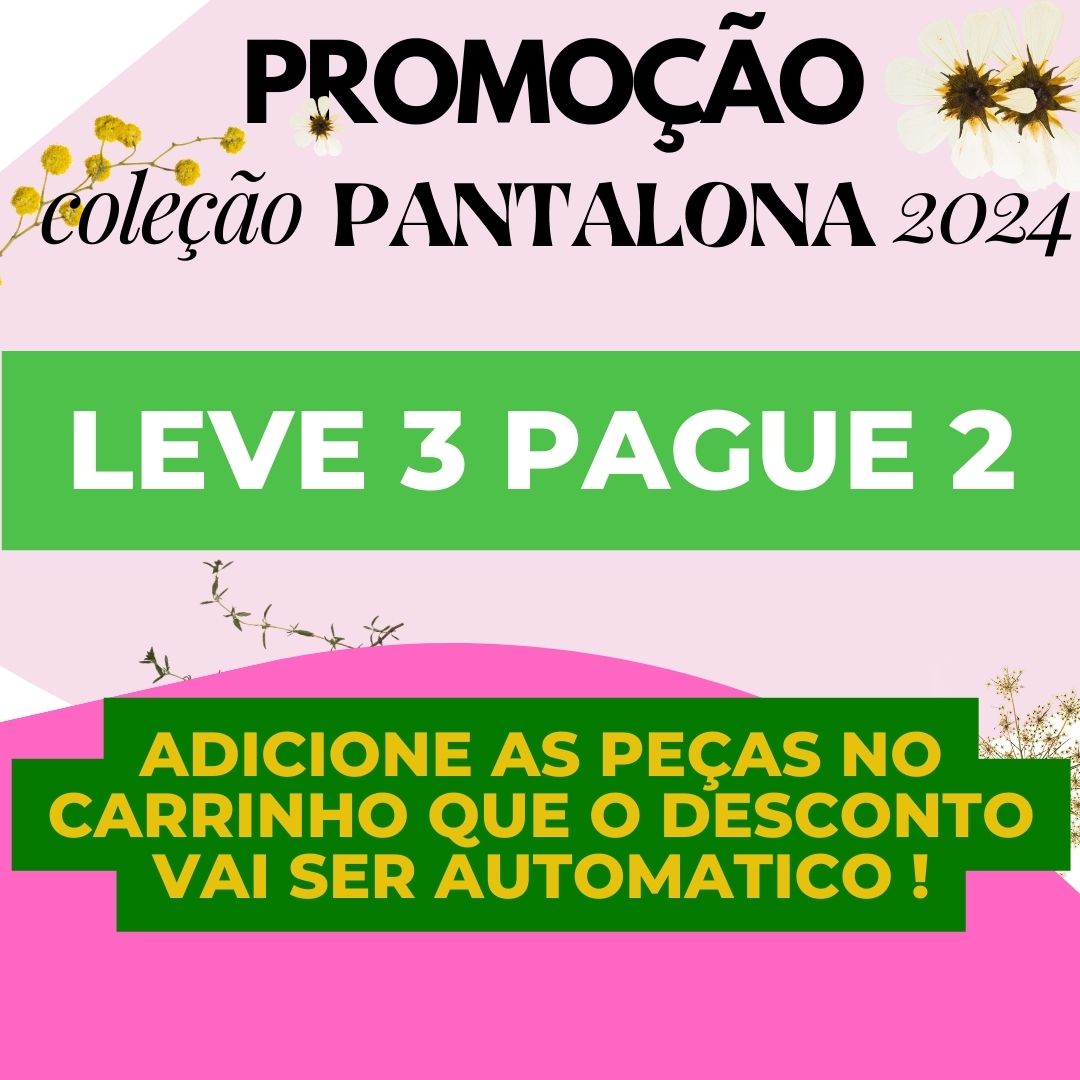 Coleção Pantalona